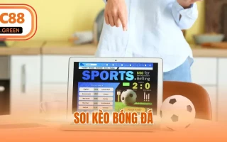 Soi Kèo Bóng Đá - Nghệ Thuật Đọc Vị Bảng Tỷ Lệ Nhà Cái